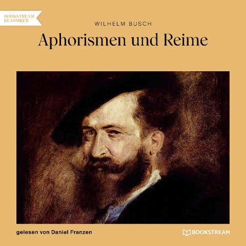Aphorismen und Reime - Wilhelm Busch