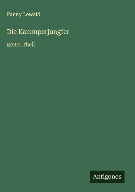 Die Kammperjungfer - Fanny Lewald