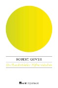 Cover-Bild zum Titel 'Ein Hundertdollar Mißverständnis' von 'Robert Gover'