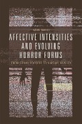 Cover-Bild zum Titel 'Affective Intensities and Evolving Horror Forms' von 'Adam Daniel'