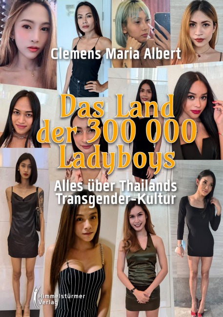 Das Land der 300.000 Ladyboys - Clemens Maria Albert