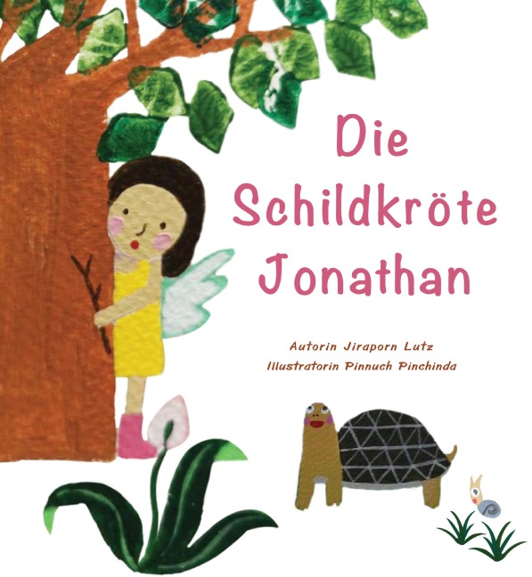 Die Schildkröte Jonathan - Jiraporn Lutz