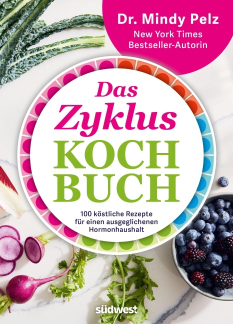 Das Zykluskochbuch - Mindy Pelz