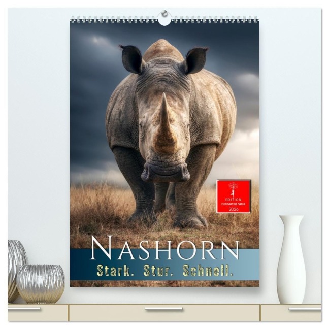Nashorn - Stark. Stur. Schnell. (hochwertiger Premium Wandkalender 2026 DIN A2 hoch), Kunstdruck in Hochglanz - Meike und Peter Roder