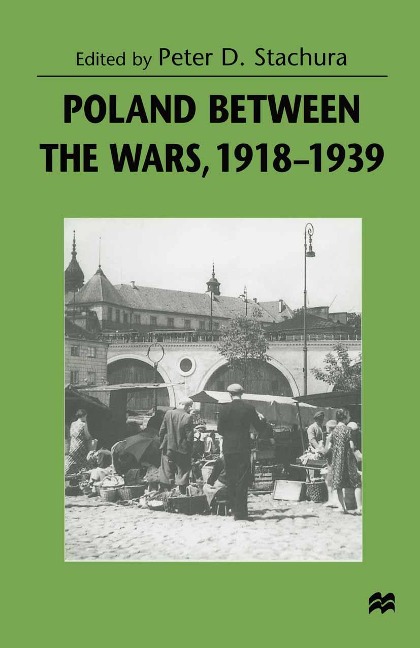 Poland between the Wars, 1918-1939 - 