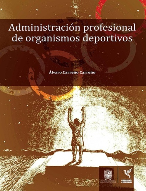 Administración profesional de organismos deportivos - Álvaro Carreño Carreño