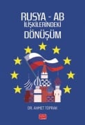 Cover-Bild zum Titel 'Rusya - AB Iliskilerindeki Dönüsüm' von 'Ahmet Toprak'