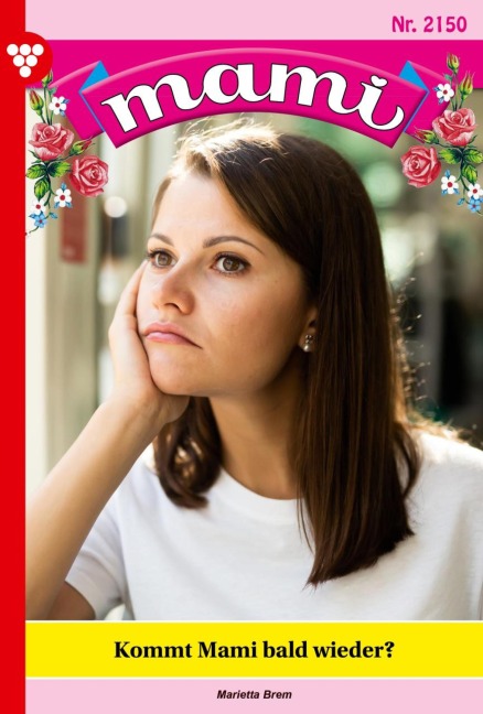 Kommt Mami  bald wieder? - Marietta Brem