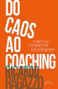 Do caos ao coaching - Ricardo Ragazzo