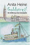 Cover-Bild zum Titel 'Goldstreif' von 'Anita Heine'