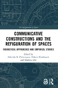 Communicative Constructions and the Refiguration of Spaces - 