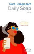 Cover-Bild zum Titel 'Daily Soap' von 'Nora Osagiobare'