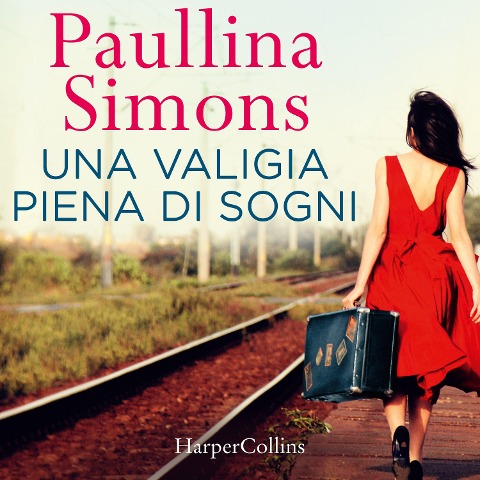 Una valigia piena di sogni - Paullina Simons