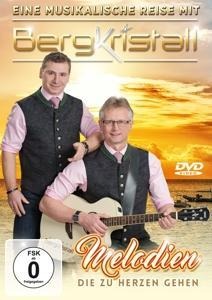 Melodien die zu Herzen gehen- - Bergkristall