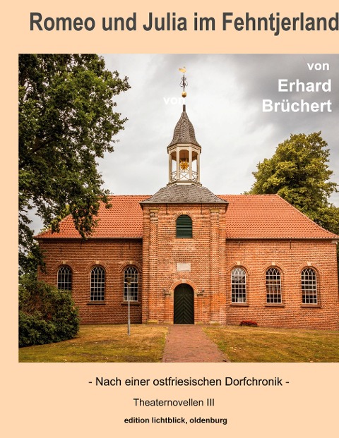 Romeo und Julia im Fehntjerland - Erhard Brüchert