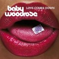 Love Comes Down - Baby Woodrose