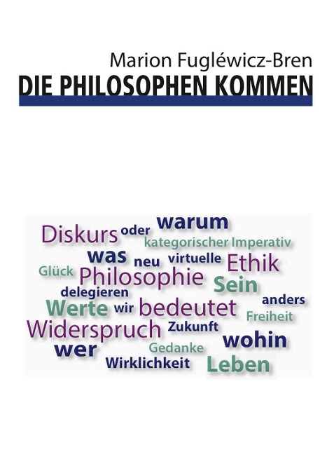 Die Philosophen kommen - Marion Fugléwicz-Bren