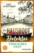 Cover-Bild zum Titel 'Die Hausboot-Detektei - Tödliches Fest' von 'Amy Achterop'