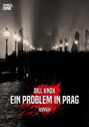 EIN PROBLEM IN PRAG - Bill Knox