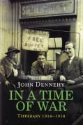 Cover-Bild zum Titel 'In a Time of War' von 'John Dennehy'