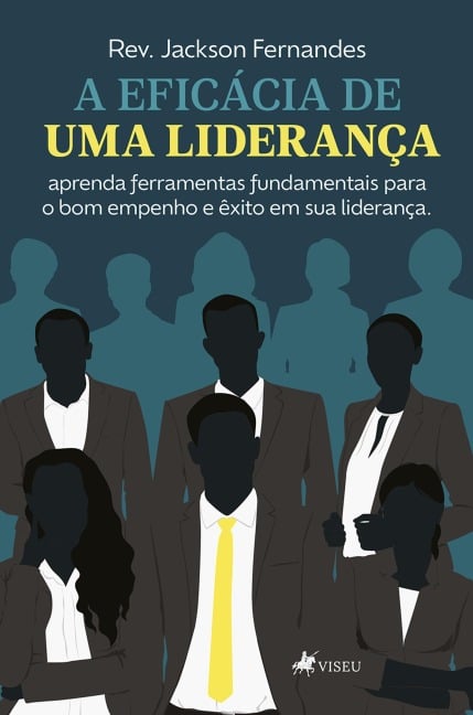 A eficácia de uma liderança - Rev. Jackson Fernandes