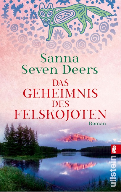 Das Geheimnis des Felskojoten - Sanna Seven Deers