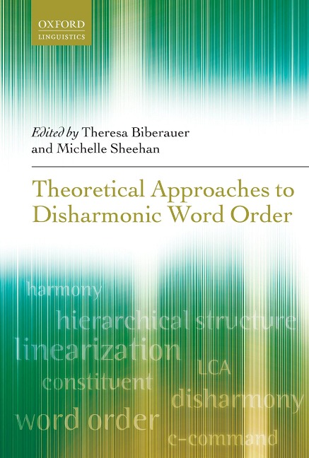 Theoretical Approaches to Disharmonic Word Order - 