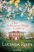 Das Schmetterlingszimmer - Lucinda Riley
