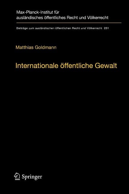 Internationale öffentliche Gewalt - Matthias Goldmann