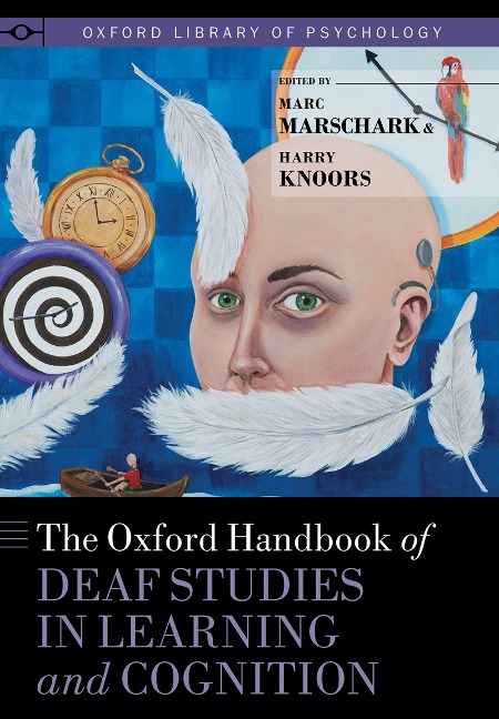 The Oxford Handbook of Deaf Studies in Learning and Cognition - 