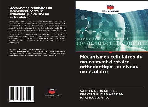 Mécanismes cellulaires du mouvement dentaire orthodontique au niveau moléculaire - Sathya Usha Sree R., Praveen Kumar Varmaa, Harshaa G. V. D.