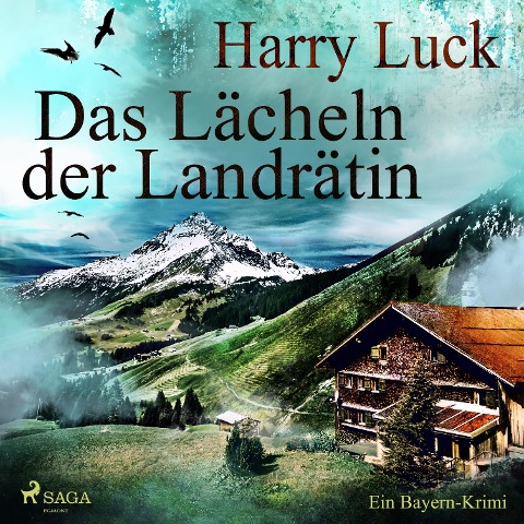 Das Lächeln der Landrätin - Ein Bayern-Krimi (Ungekürzt) - Harry Luck