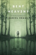 Cover-Bild zum Titel 'Bent Heavens' von 'Daniel Kraus'