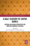 Cover-Bild zum Titel 'A Half Century of Super Bowls' von ''