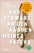 Cover-Bild zum Titel 'Das Schwarz an den Händen meines Vaters' von 'Lena Schätte'