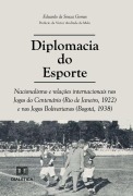 Cover-Bild zum Titel 'Diplomacia do Esporte' von 'Eduardo de Souza Gomes'