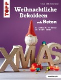 Cover-Bild zum Titel 'Weihnachtliche Dekoideen mit Beton' von 'Katharina Kunkel'