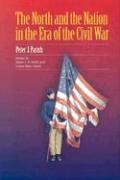 Cover-Bild zum Titel 'The North and the Nation in the Era of the Civil War' von 'Peter Parish'