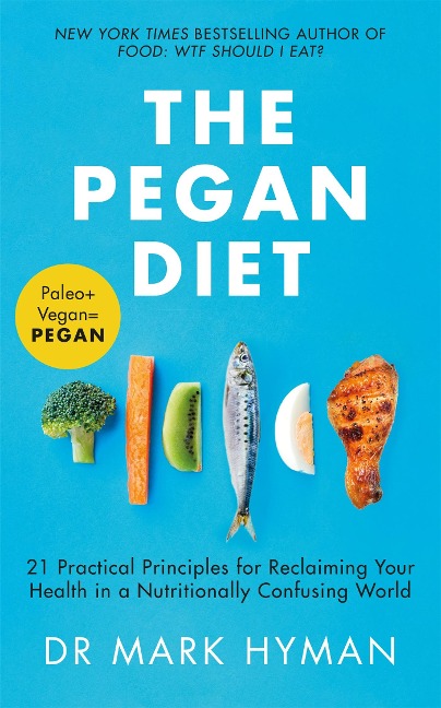 The Pegan Diet - Mark Hyman