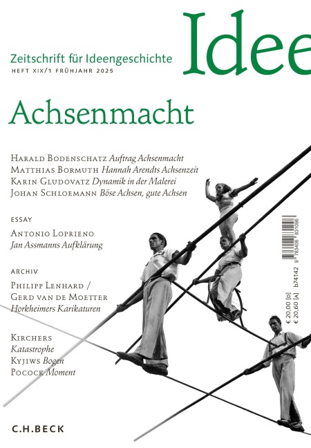 Zeitschrift für Ideengeschichte Heft XIX/1 Frühjahr 2025 - 