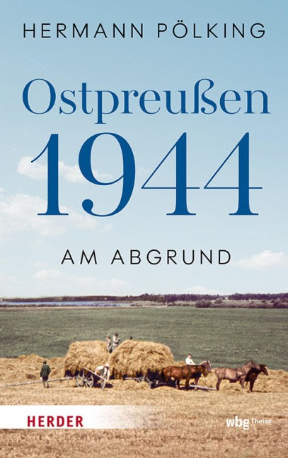 Ostpreußen 1944 - Hermann Pölking-Eiken