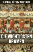 Cover-Bild zum Titel 'Die wichtigsten Dramen von Gotthold Ephraim Lessing' von 'Gotthold Ephraim Lessing'