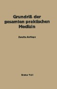 Grundriß der gesamten praktischen Medizin - Na Müller, Na Hildebrand, Na Hübner, Na Katsch, Na Kirstein