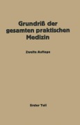 Cover-Bild zum Titel 'Grundriß der gesamten praktischen Medizin' von 'Na Müller, Na Hübner, Na Katsch, Na Kirstein, Na Klotz'