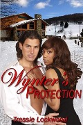 Cover-Bild zum Titel 'Wynter's Protection' von 'Tressie Lockwood'