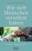 Cover-Bild zum Titel 'Wie sich Menschen versöhnt haben' von ''