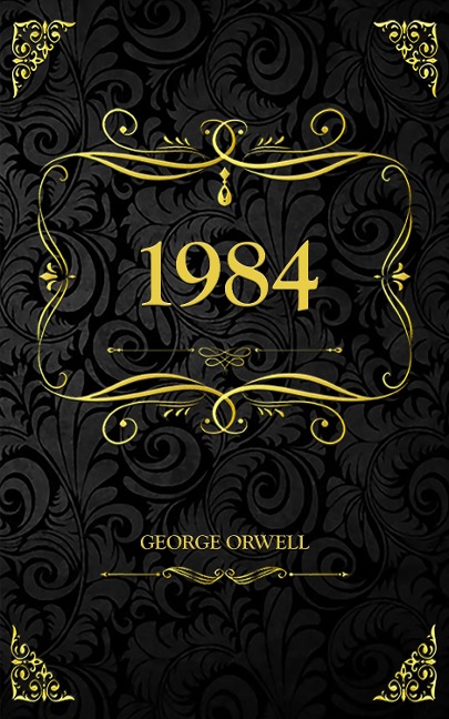 1984 - George Orwell, George Orwell, Gabriel Sendrous