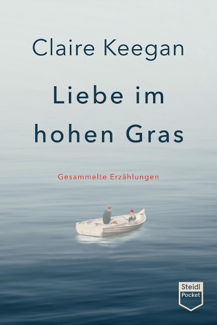 Liebe im hohen Gras (Steidl Pocket) - Claire Keegan