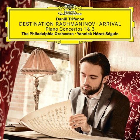 Destination Rachmaninov - Arrival - Daniil/The Philadelphia Orchestra Trifonov