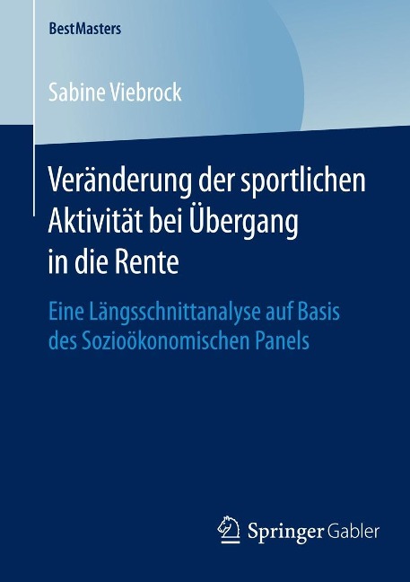 Veränderung der sportlichen Aktivität bei Übergang in die Rente - Sabine Viebrock